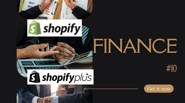 #10　FINANCE  Shopify Plus Deep Dive.png